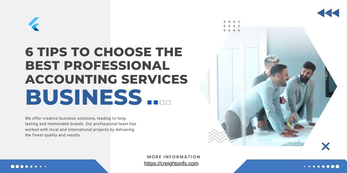 6 Tips to Choose the Best Professional Accounting Services